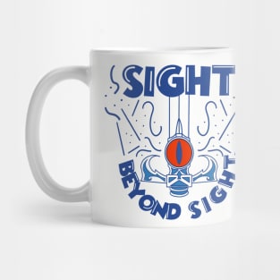 Sight Beyond Sight Mug